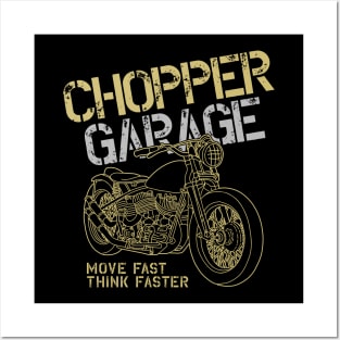 Chopper Garage Move Fast Think Faster Posters and Art